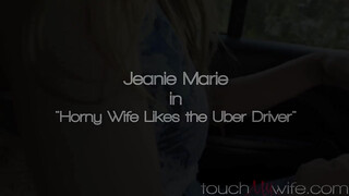 Jeanie Marie Sullivan az uber sofőrrel baszik